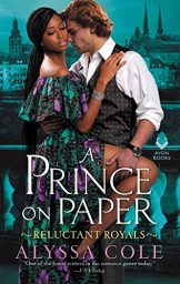 A Prince on Paper: Reluctant Royals by Alyssa Cole Cover