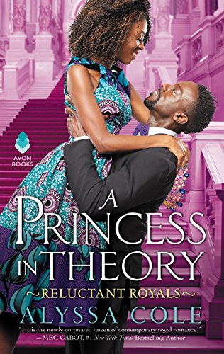 A Princess in Theory: Reluctant Royals by Alyssa Cole Cover