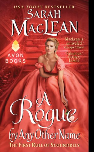 A Rogue by Any Other Name: (Rules of Scoundrels Book 1) by Sarah MacLean Cover
