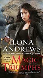 Magic Triumphs (Kate Daniels Book 10) by Ilona Andrews Cover