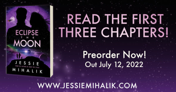 Read the first three chapter of ECLIPSE THE MOON! Preorder now, available July 12, 2022.