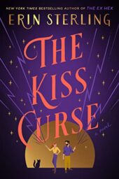The Kiss Curse: A Novel by Erin Sterling Cover
