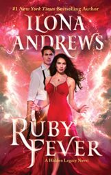 Ruby Fever: A Hidden Legacy Novel by Ilona Andrews Cover