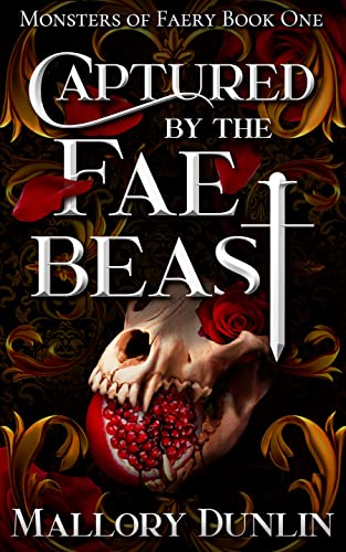 Captured by the Fae Beast (Monsters of Faery Book 1) by Mallory Dunlin Cover