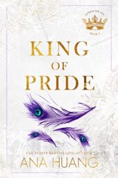 King of Pride: An Opposites Attract Romance (Kings of Sin Book 2) by Ana Huang Cover